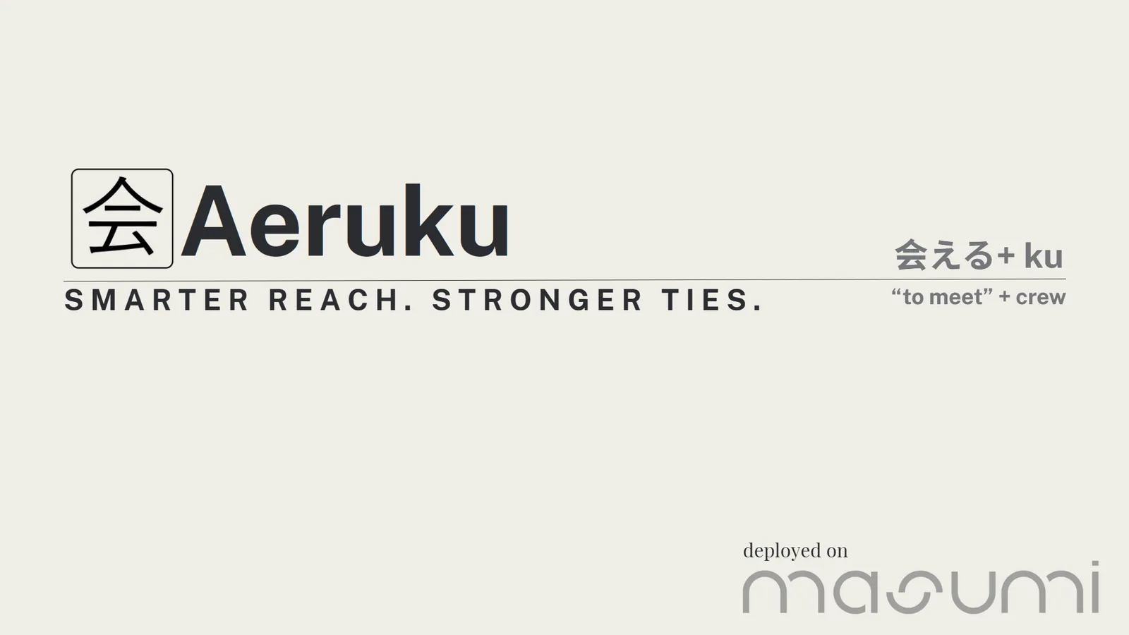 Aeruku title slide: smarter reach, stronger ties, deployed on Masumi